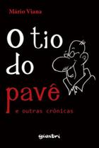 O tio do pavê e outras crônicas - GIOSTRI