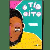 O Tio + Oito - O Tio + Oito -