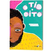 O tio+ oito - EDITORA CAIXOTE O tio+ oito - EDITORA CAIXOTE