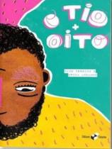 O tio + oito O tio + oito
