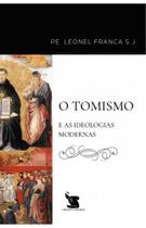 O Tomismo e as Ideologias Modernas - Cristo e Livros