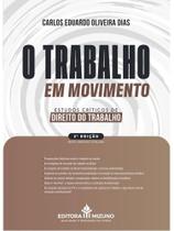 O trabalho em movimento - 2025 O trabalho em movimento - 2025