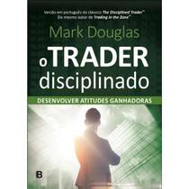 O trader disciplinado