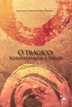 o Trágico - Schopenhauer e Freud