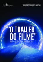 O Trailer Do Filme Gap Geometry And Poetry - PACO EDITORIAL