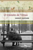O Trânsito De Vênus - Shirley Hazzard - COMPANHIA DAS LETRAS - 2009 O Trânsito De Vênus - Shirley Hazzard - COMPANHIA DAS LETRAS - 2009