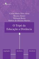 O tripé da educação a distância O tripé da educação a distância