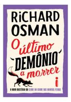 O Último Demônio a Morrer - O Novo Mistério do Clube do Crime Das Quintas-Feiras