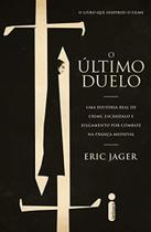 O Último Duelo - Eric Jager
