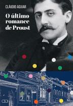 O último romance de Proust -