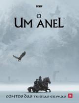 O Um Anel - Contos Das Terras Ermas