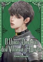 O Único Destino Dos Vilões é a Morte - Livro 3 de 5 O Único Destino Dos Vilões é a Morte - Livro 3 de 5