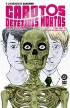 O Universo de Sandman: Garotos Detetives Mortos - A Era Clássica O Universo de Sandman: Garotos Detetives Mortos - A Era Clássica