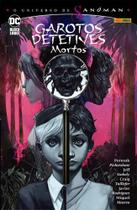 O Universo De Sandman - Garotos Detetives Mortos