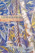 O uso ritual da ayahuasca