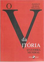 O V da Vitória: II Guerra Mundial (lacrado) - Insular