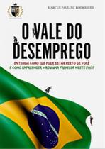 O vale do desemprego