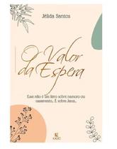 O valor da Espera - Jélida Santos