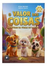 O Valor Das Coisas - Aventuras Da Turma De 4 Patas