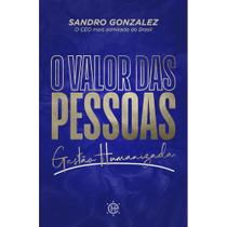 O Valor das Pessoas - Sandro Gonzalez