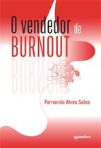 O vendedor de burnout O vendedor de burnout