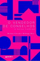 O vendedor de conselhos e outras histórias - vol. 1 - GIOSTRI