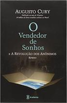 O Vendedor de Sonhos e a Revolução dos Anônimos - Planeta O Vendedor de Sonhos e a Revolução dos Anônimos - Planeta