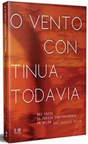 O vento continua, todavia O vento continua, todavia