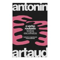 O Verbo Roubado - Textos Escolhidos O Verbo Roubado - Textos Escolhidos