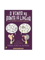 O vinho na ponta da língua O vinho na ponta da língua