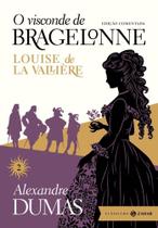 O visconde de Bragelonne: edição comentada (vol.2): Louise de la Vallière
