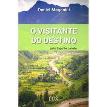 O Visitante do Destino - EDITORA LUX