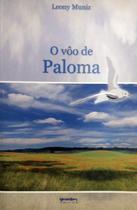 O Vôo de Paloma Loeny Muniz O Vôo de Paloma Loeny Muniz