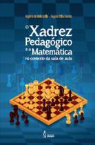 O xadrez pedagógico e a matemática no contexto da sala de a - Pimenta Cultural
