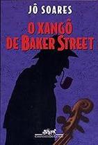 O xangô de Baker Street Paperback Soares, Jô O xangô de Baker Street Paperback Soares, Jô