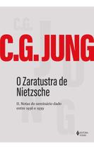 O Zaratustra de Nietzsche - II Notas do Seminário Dado Entre 1936 e 1939