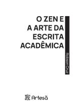 O Zen E A Arte Da Escrita Acadêmica
