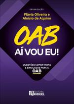 OAB Aí Vou eu - Questões Comentadas e Simulados para a OAB (2025)