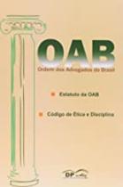Oab - ordem dos advogados do brasil - estatuto - DE PETRUS