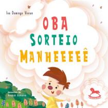 Oba, sorteio! manheeeeê Oba, sorteio! manheeeeê