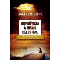 Obediência À Visão Celestial, Sam Doherty - Apec - SAM DOHERTY LIDERANÇA APEC