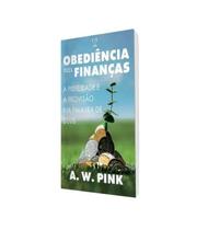 Obediência nas Finanças A.W Pink