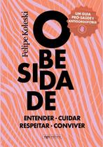 Obesidade - entender, cuidar, respeitar e conviver - VIGIA EDITORA
