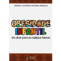 Obesidade infantil: olhar p/os multiplos fatores