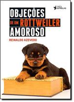 Objeções De Um Rottweiler Amoroso Objeções De Um Rottweiler Amoroso