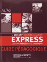 Objectif express 1 - guide pedagogique