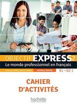 Objectif express 2 - cahier dactivites + cd audio - n/e - 2eme ed. - HACHETTE FRANCA