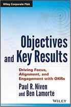 OBJECTIVES AND KEY RESULTS, Autor: PAUL R. NIVEN, BEN LAMORTE