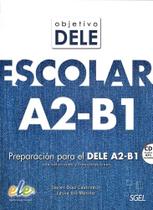 Objetivo Dele Escolar A2-B1 - Libro Con CD Audio MP3