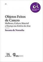 Objetos feitos de cancro - mulheres, cultura mat.. - ALMEDINA